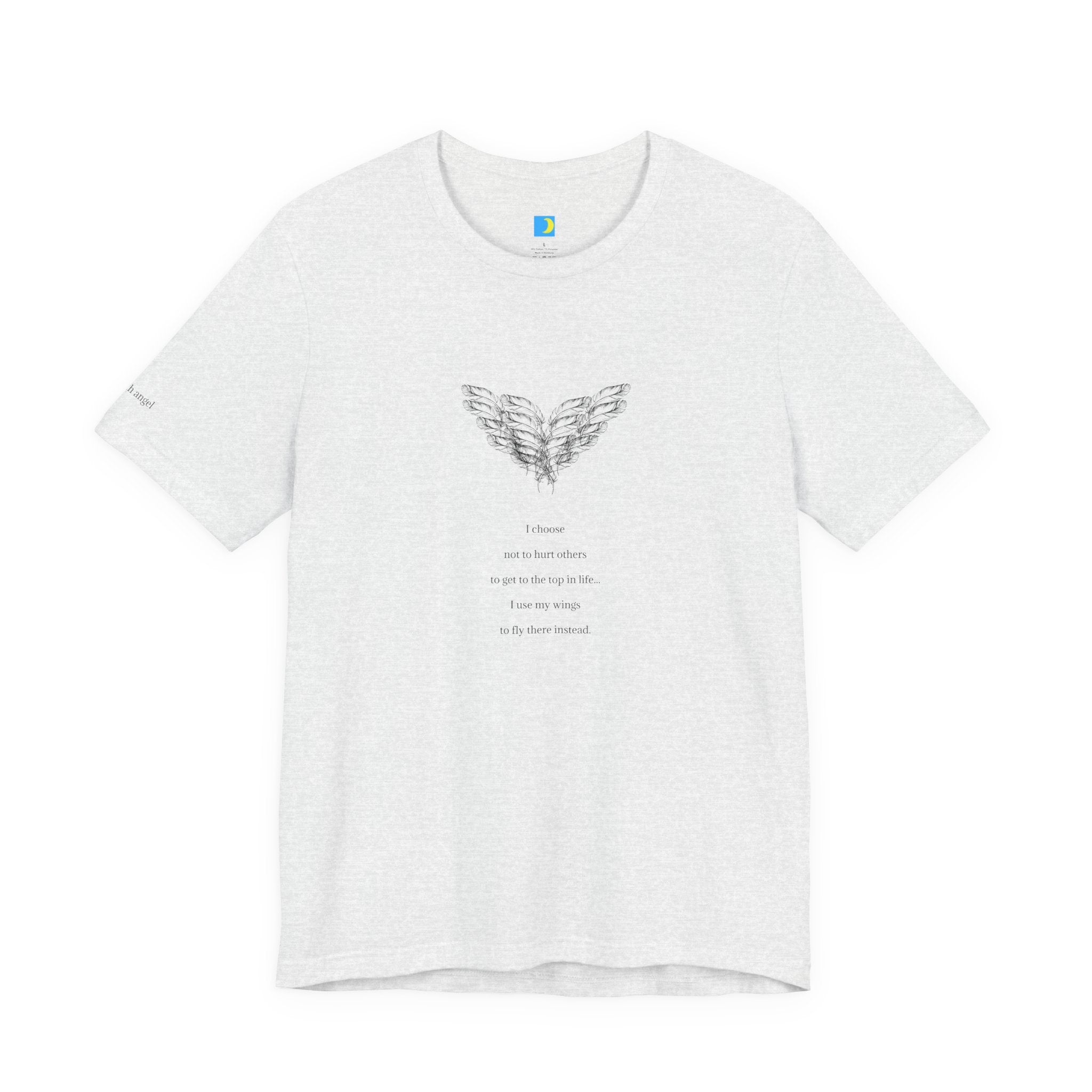 moontiq 'I Got Wings' Light Gray t-shirt with angel wings design on the front and text about how earth angels do not hurt others to get to the top in life, they fly there instead. Earth Angel text on left sleeve. The image of the soft, comfortable, unisex t-shirt is against a white background.
